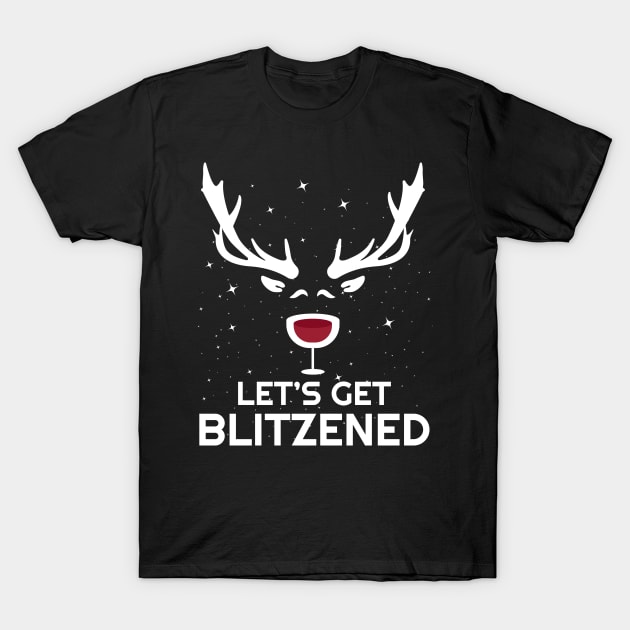 Let's Get Blitzened Shirt Funny Christmas Wine Drinking Joke T-Shirt by JustPick